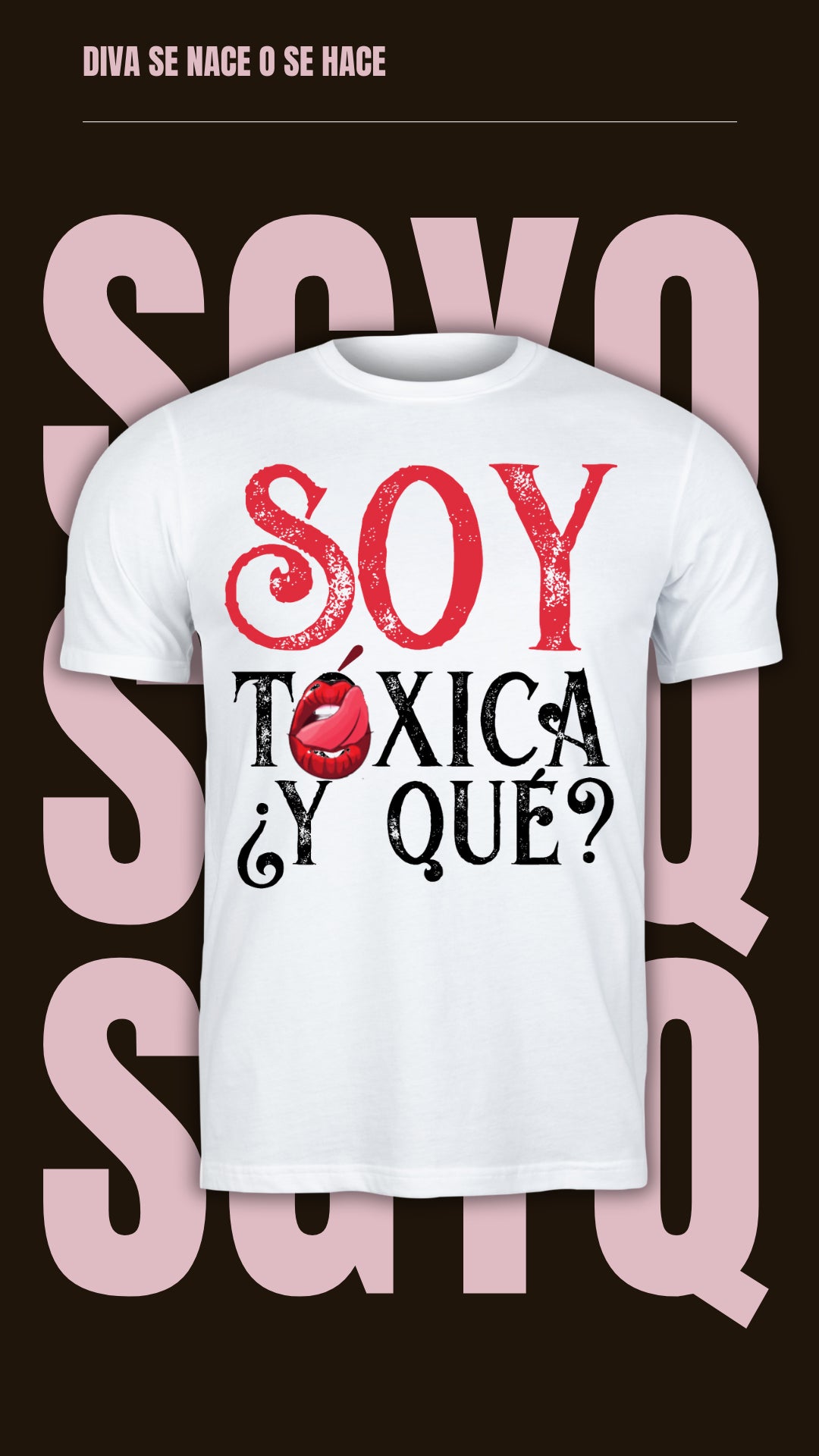 Soy Tóxica camiseta (Monólogo)