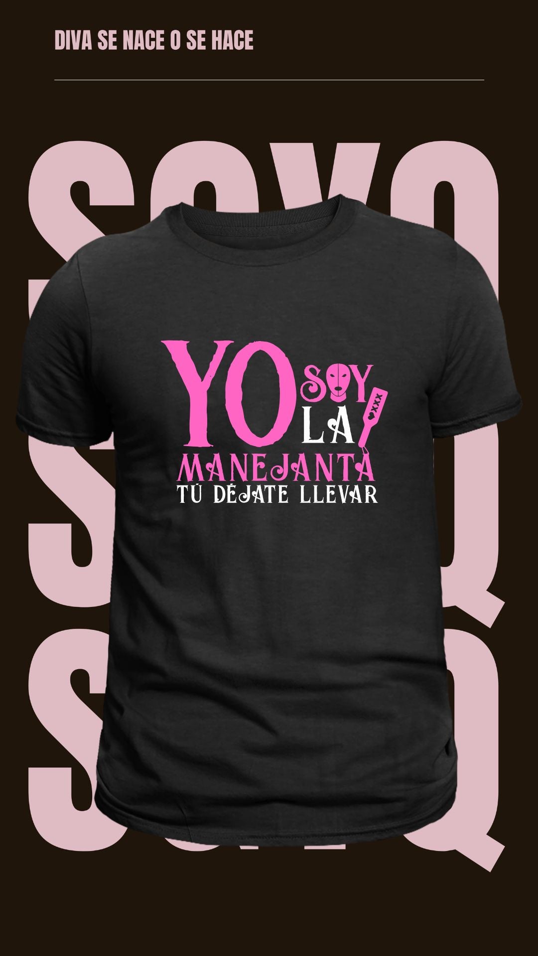 Camiseta “Yo soy la manejanta, tú déjate llevar”