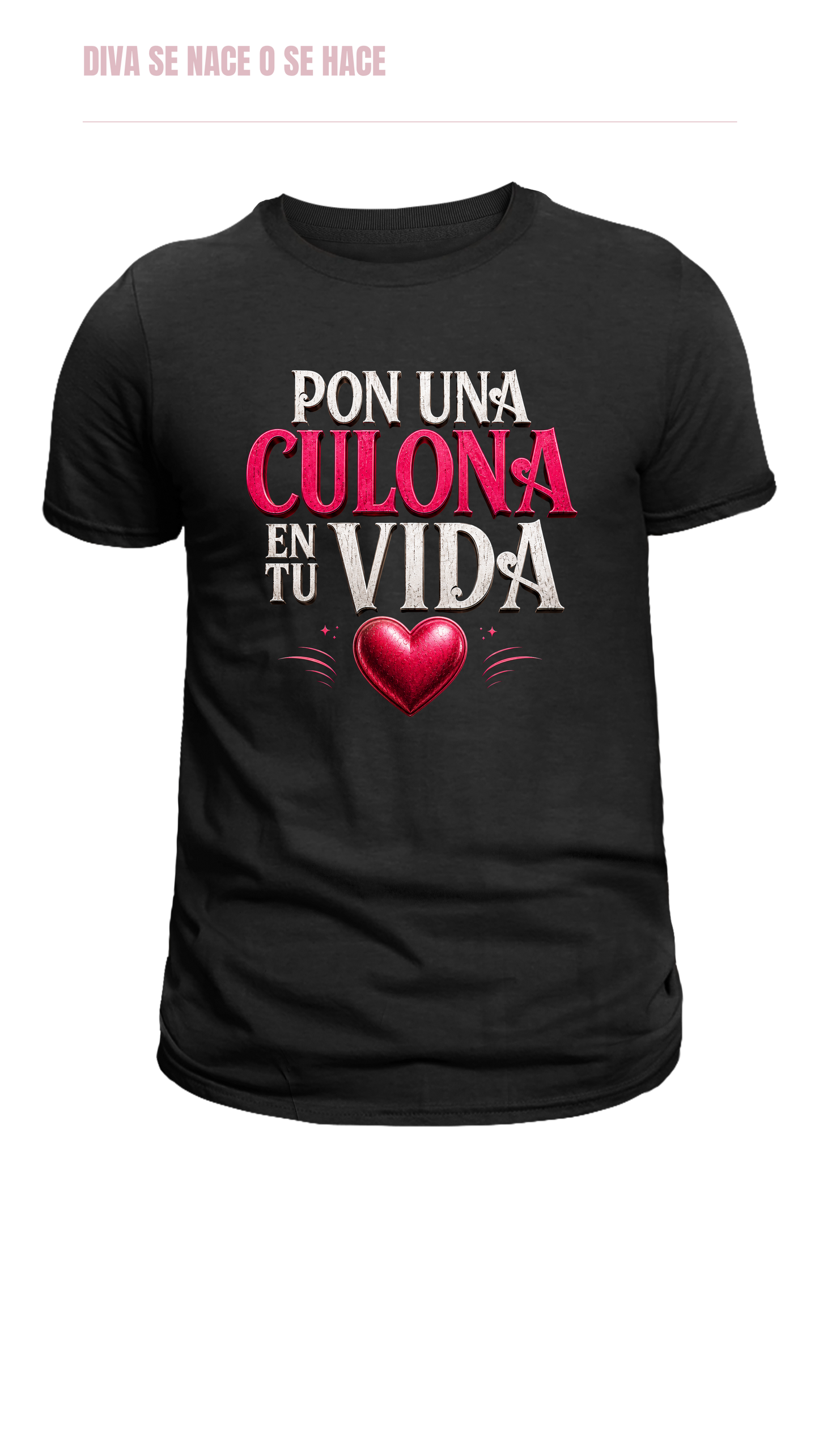 Camiseta Pon una Culona en Tu Vida ❤️