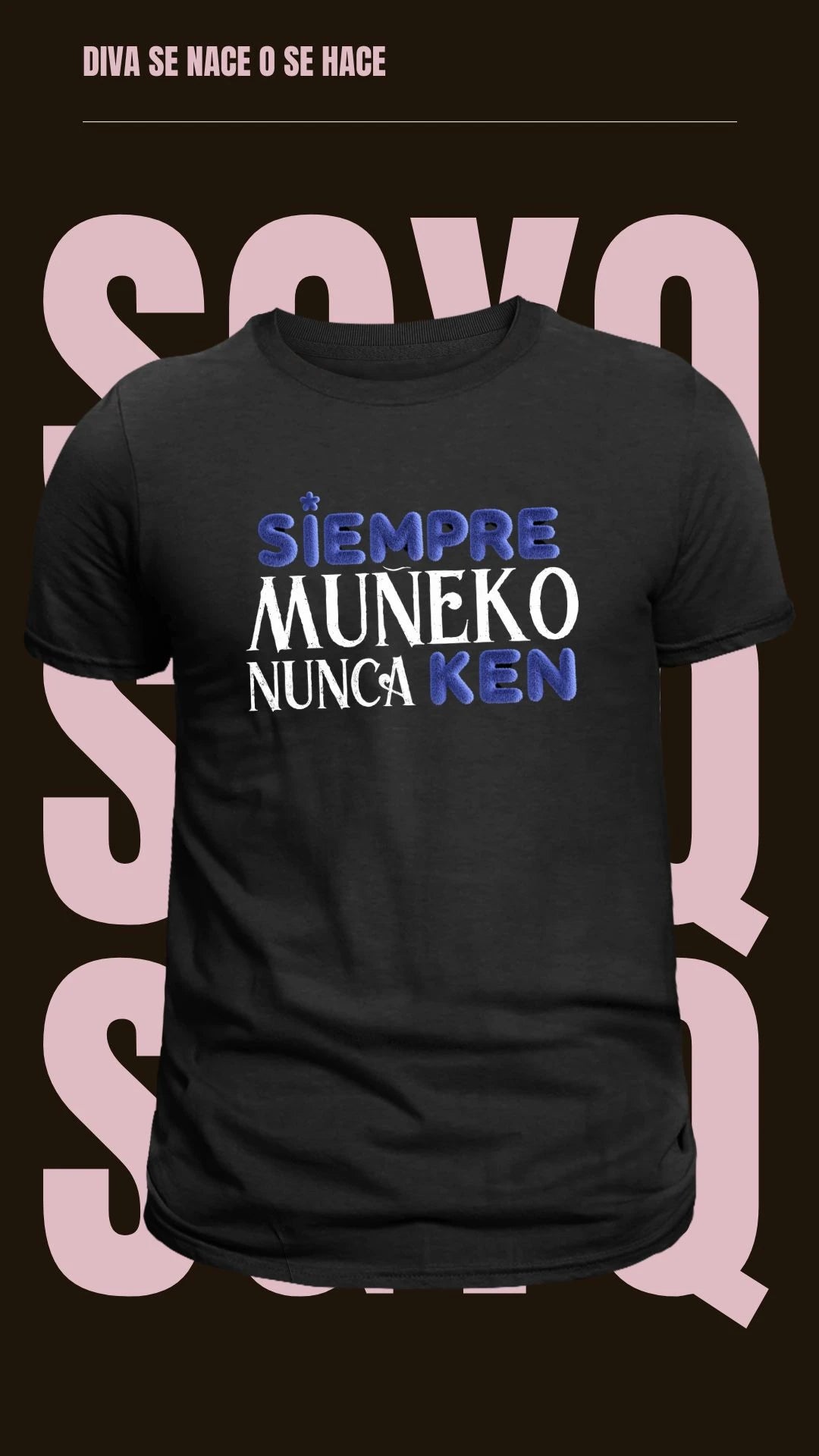 Camiseta ¡Siempre Muñeko, Nunca Ken!