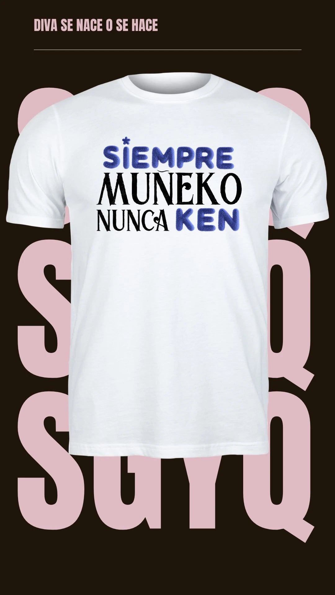 Camiseta ¡Siempre Muñeko, Nunca Ken!