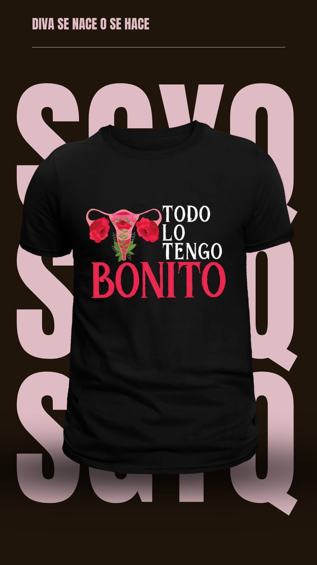 Camiseta “Todo lo Tengo Bonito” – Amor propio en alta definición