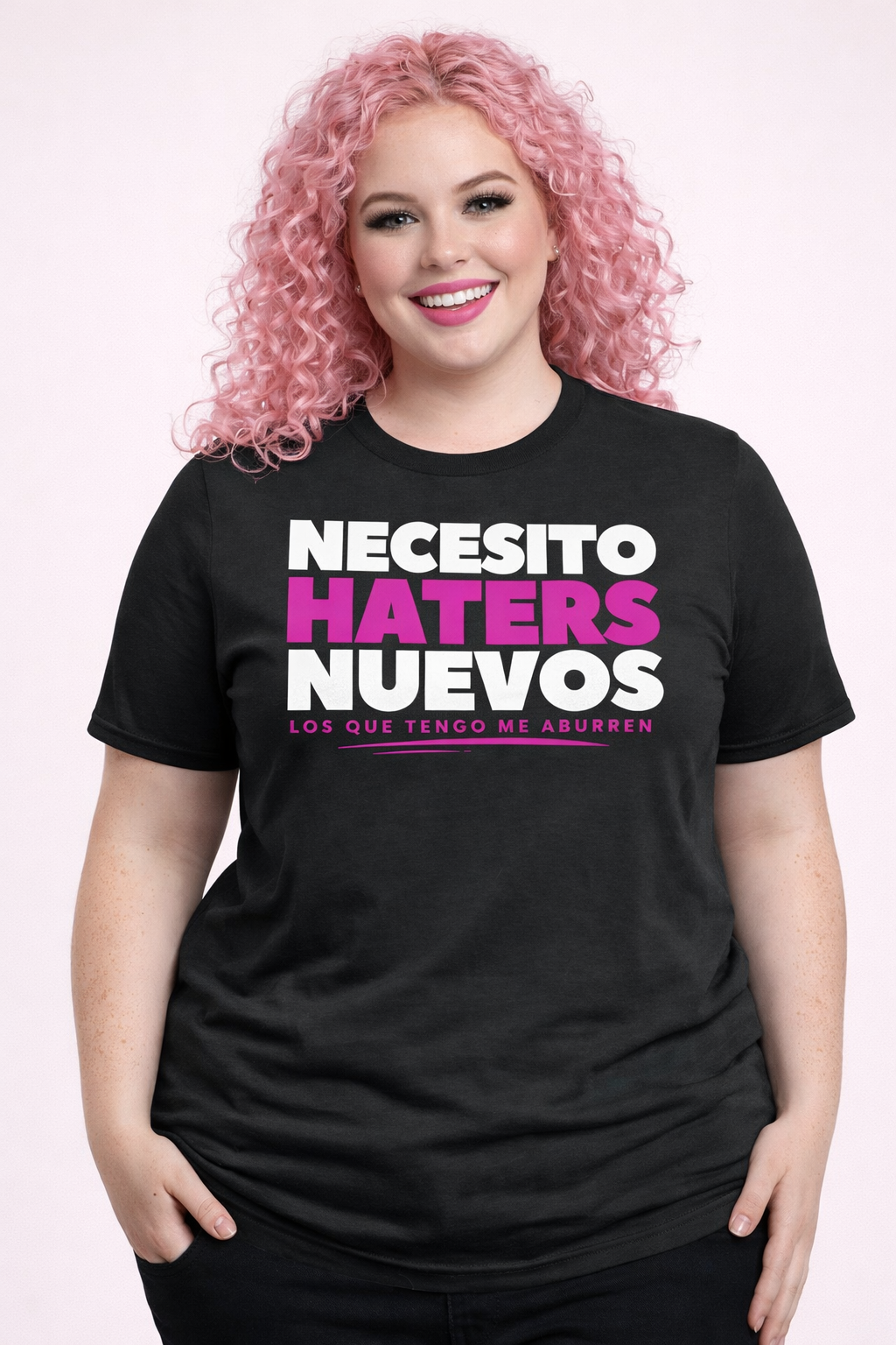Camiseta “Necesito Haters Nuevos”