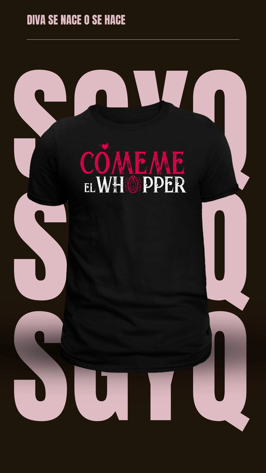 Camiseta Cómeme el Whopper
